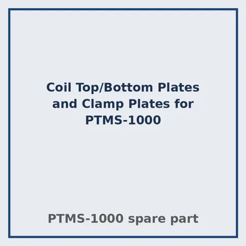 PTMS-1000 के लिए कॉइल टॉप/बॉटम प्लेट और क्लैम्प प्लेट