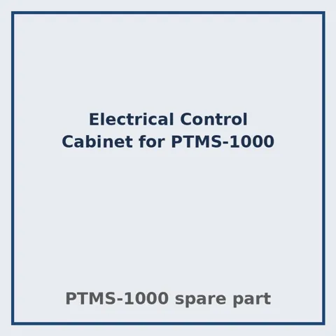 PTMS-1000 के लिए इलेक्ट्रिकल कंट्रोल कैबिनेट – PTMS