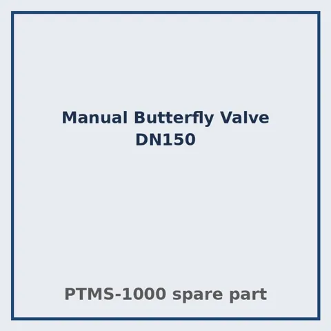 Manual Butterfly Valve DN150 – PTMS