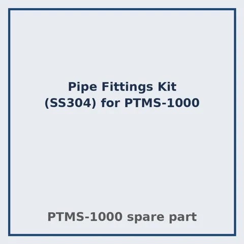 PTMS-1000 के लिए पाइप फ़िटिंग्स किट (SS304)