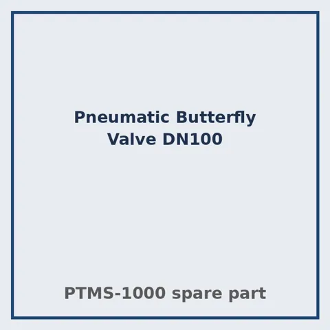 Pneumatic Butterfly Valve DN100 – PTMS