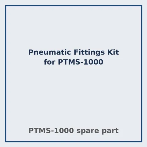 PTMS-1000 के लिए न्यूमैटिक फ़िटिंग्स किट