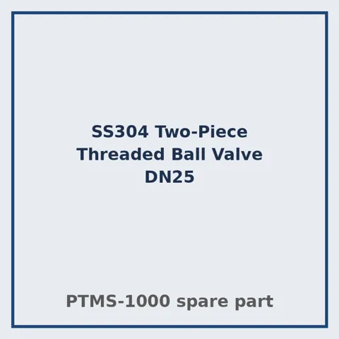 SS304 Two-Piece Threaded Ball Valve DN25 – PTMS